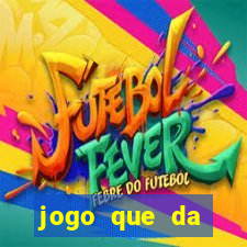 jogo que da dinheiro no paypal